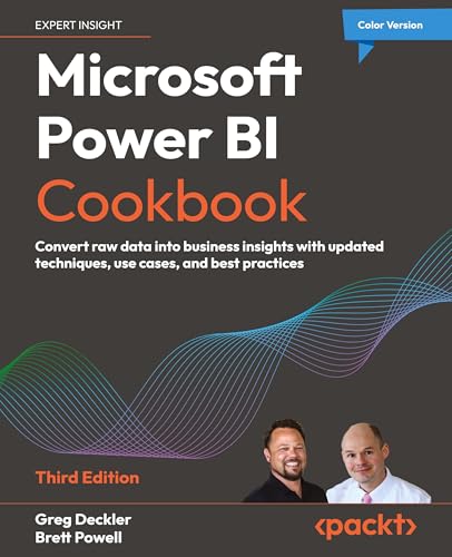 9781835464274: Microsoft Power BI Cookbook: Convert raw data into business insights with updated techniques, use cases, and best practices