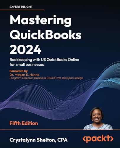 9781835469958: Mastering QuickBooks 2024: Bookkeeping with US QuickBooks Online for small businesses