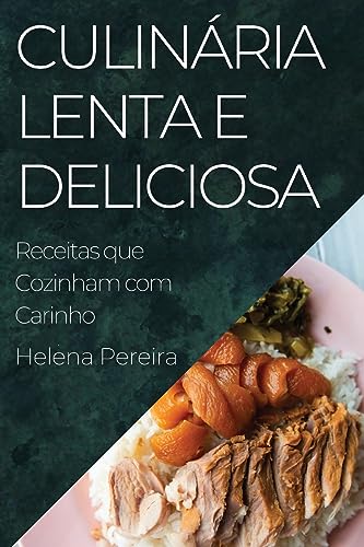 Stock image for Culin?ria Lenta e Deliciosa for sale by PBShop.store US