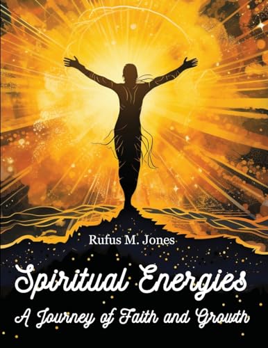 Stock image for Spiritual Energies - A Journey of Faith and Growth for sale by GreatBookPricesUK
