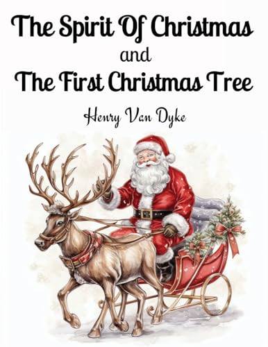Beispielbild fr The Spirit Of Christmas and The First Christmas Tree zum Verkauf von GreatBookPrices