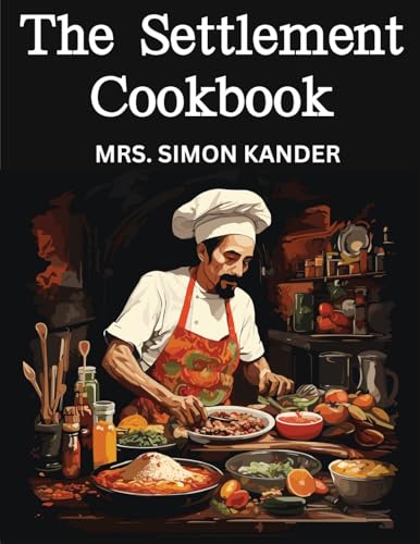Imagen de archivo de The Settlement Cookbook [Soft Cover ] a la venta por booksXpress