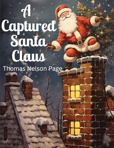 Stock image for A Captured Santa Claus for sale by GreatBookPrices