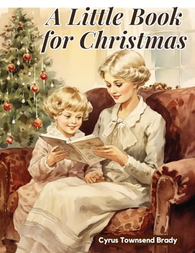 Stock image for A Little Book for Christmas for sale by GreatBookPrices