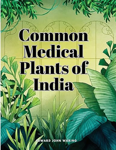 Beispielbild fr Common Medical Plants of India zum Verkauf von GreatBookPrices