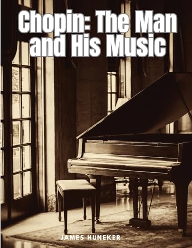 9781835525982: Chopin: The Man and His Music
