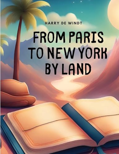 Stock image for From Paris to New York by Land for sale by GreatBookPrices