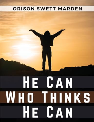 Stock image for He Can Who Thinks He Can for sale by GreatBookPrices