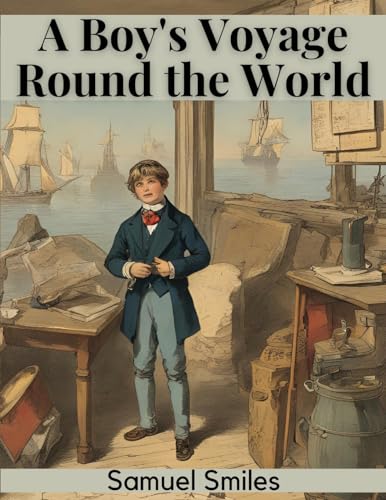 Imagen de archivo de A Boy's Voyage Round the World a la venta por California Books
