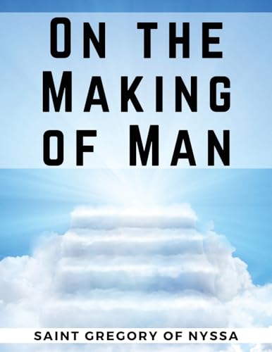 Stock image for On the Making of Man for sale by GreatBookPrices