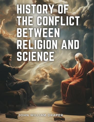 Beispielbild fr History of the Conflict between Religion and Science [Soft Cover ] zum Verkauf von booksXpress