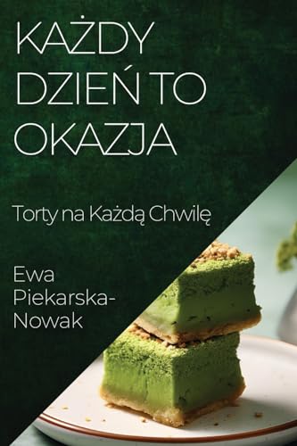 Beispielbild fr Kady Dzie to Okazja: Torty na Kad Chwil zum Verkauf von Buchpark