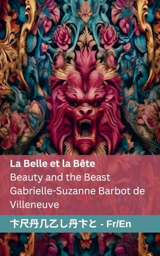 Stock image for La Belle et la Bte / Beauty and the Beast: Tranzlaty Franais English (French Edition) for sale by GF Books, Inc.