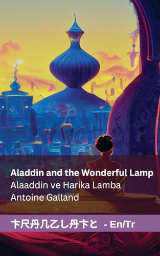 Beispielbild fr Aladdin and the Wonderful Lamp / Alaaddin ve Harika Lamba: Tranzlaty English Trke zum Verkauf von GreatBookPrices