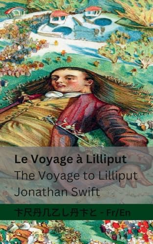 Beispielbild fr Le Voyage ? Lilliput / The Voyage to Lilliput zum Verkauf von PBShop.store US