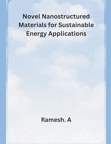 Imagen de archivo de Novel Nanostructured Materials for Sustainable Energy Applications a la venta por PBShop.store US