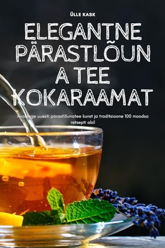 Imagen de archivo de Elegantne Prastluna Tee Kokaraamat (Estonian Edition) a la venta por California Books