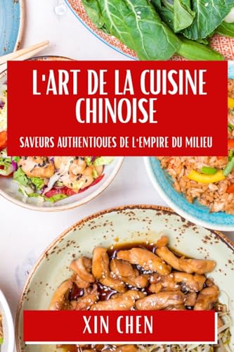 Stock image for L'Art de la Cuisine Chinoise for sale by PBShop.store US