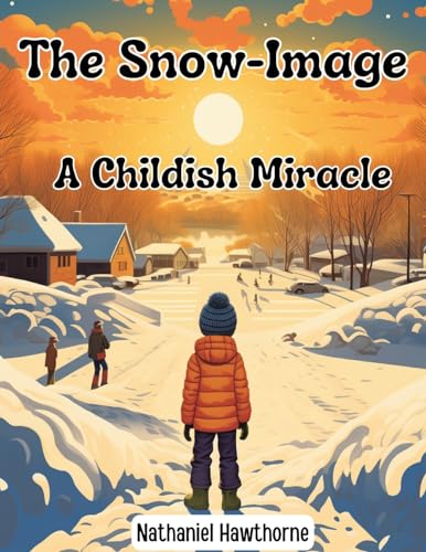 Stock image for The Snow-Image (Paperback) for sale by Grand Eagle Retail