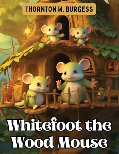 Beispielbild fr Whitefoot the Wood Mouse zum Verkauf von GreatBookPrices