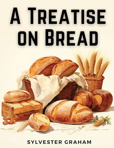 9781835912898: A Treatise on Bread