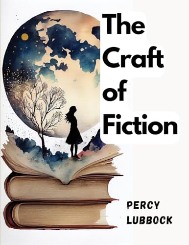 Imagen de archivo de The Craft of Fiction a la venta por GreatBookPrices