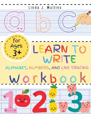 Imagen de archivo de Learn to Write Alphabet, Numbers, and Line Tracing Workbook for Kids: ABC Letter, Handwriting Exercise Book for Kindergartens a la venta por California Books