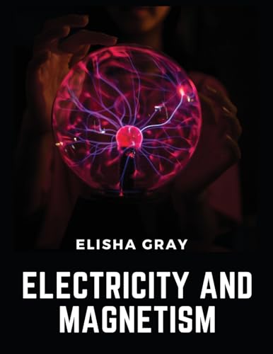 Beispielbild fr Electricity And Magnetism zum Verkauf von GreatBookPrices