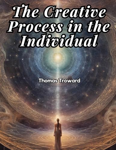 Stock image for The Creative Process in the Individual for sale by GreatBookPrices