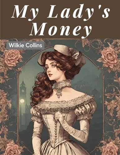 Stock image for My Lady's Money for sale by California Books