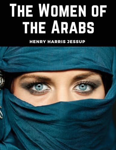 Beispielbild fr The Women of the Arabs zum Verkauf von GreatBookPrices