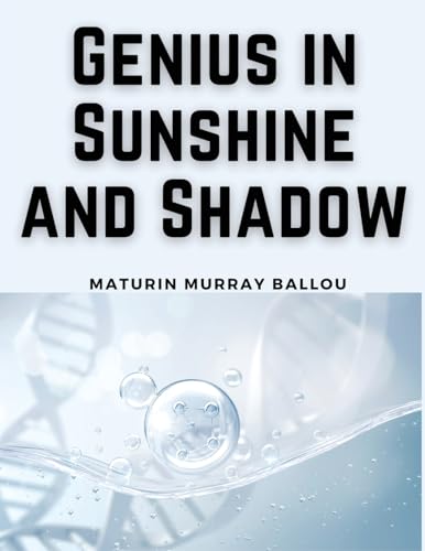 Stock image for Genius in Sunshine and Shadow for sale by GreatBookPrices