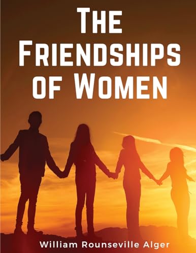 Imagen de archivo de The Friendships of Women a la venta por California Books