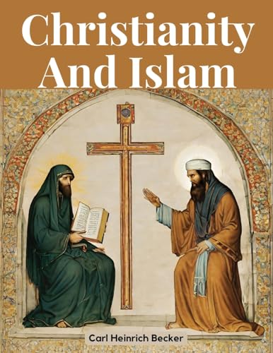 Stock image for Christianity And Islam for sale by California Books