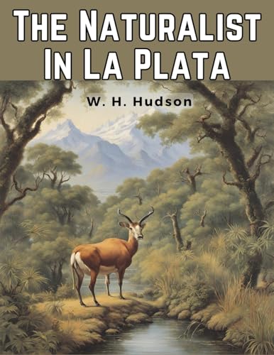 Beispielbild fr The Naturalist In La Plata zum Verkauf von GreatBookPrices