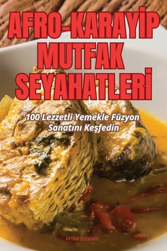 Stock image for Afro-Karay?p Mutfak Seyahatler? (Turkish Edition) for sale by ALLBOOKS1