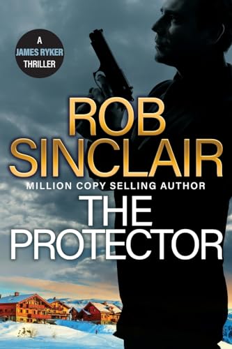9781836037125: The Protector: The blockbuster action thriller from Rob Sinclair for 2024