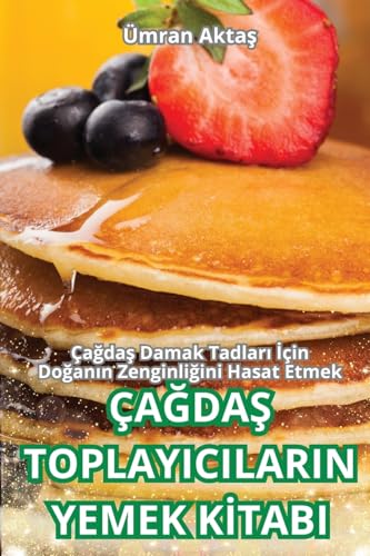 Stock image for a?da? Toplayicilarin Yemek K?tabi (Turkish Edition) for sale by California Books
