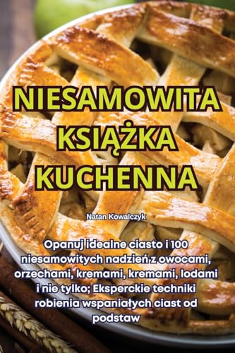 Imagen de archivo de Niesamowita Ksi??ka Kuchenna (Polish Edition) a la venta por California Books