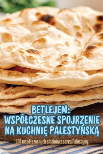 Stock image for Betlejem Wsplczesne Spojrzenie Na Kuchni? Palesty?sk? for sale by GreatBookPrices