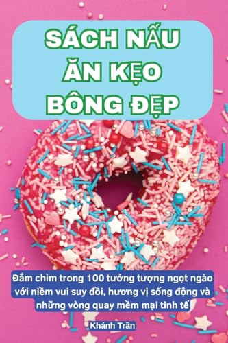 Stock image for Sch N?u ?n K?o Bng ??p (Vietnamese Edition) for sale by California Books