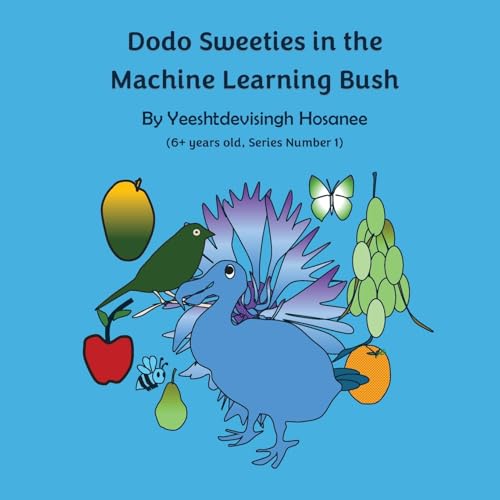 9781836549086: Dodo Sweeties in the Machine Learning Bush: 1
