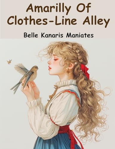 Stock image for Amarilly Of Clothes-Line Alley for sale by California Books
