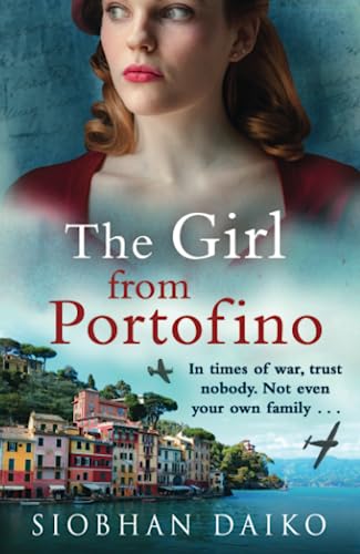 Beispielbild fr The Girl from Portofino: An epic, sweeping historical novel from Siobhan Daiko zum Verkauf von WorldofBooks