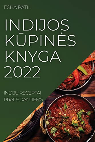 Stock image for Indijos Kpines Knyga 2022: Indij Receptai Pradedantiems (Lithuanian Edition) for sale by Big River Books