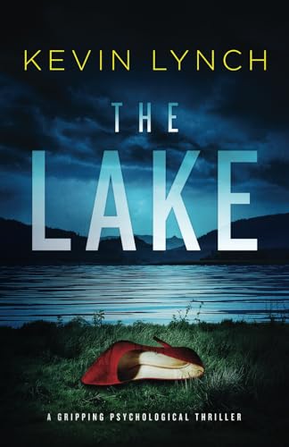 Stock image for The Lake: a gripping psychological thriller for sale by GF Books, Inc.