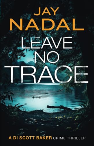 Beispielbild fr Leave No Trace (DI Scott Baker) zum Verkauf von WorldofBooks