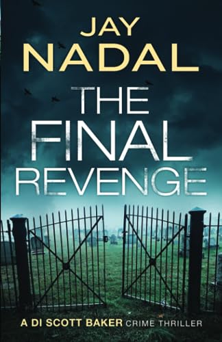 Beispielbild fr The Final Revenge (DI Scott Baker) zum Verkauf von Books Unplugged