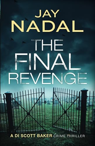 Beispielbild fr The Final Revenge (DI Scott Baker) zum Verkauf von WorldofBooks