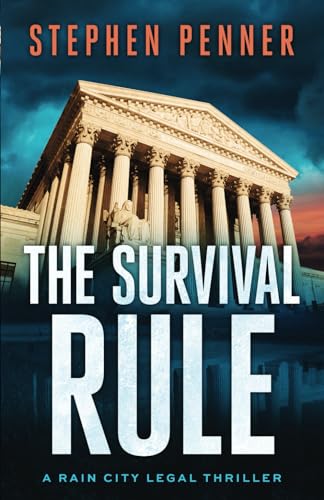 Imagen de archivo de The Survival Rule (A Rain City Legal Thriller) a la venta por Better World Books